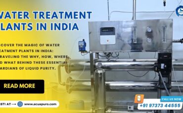 Water Treatment Plants in India – Understanding the Why, How, Where, and What