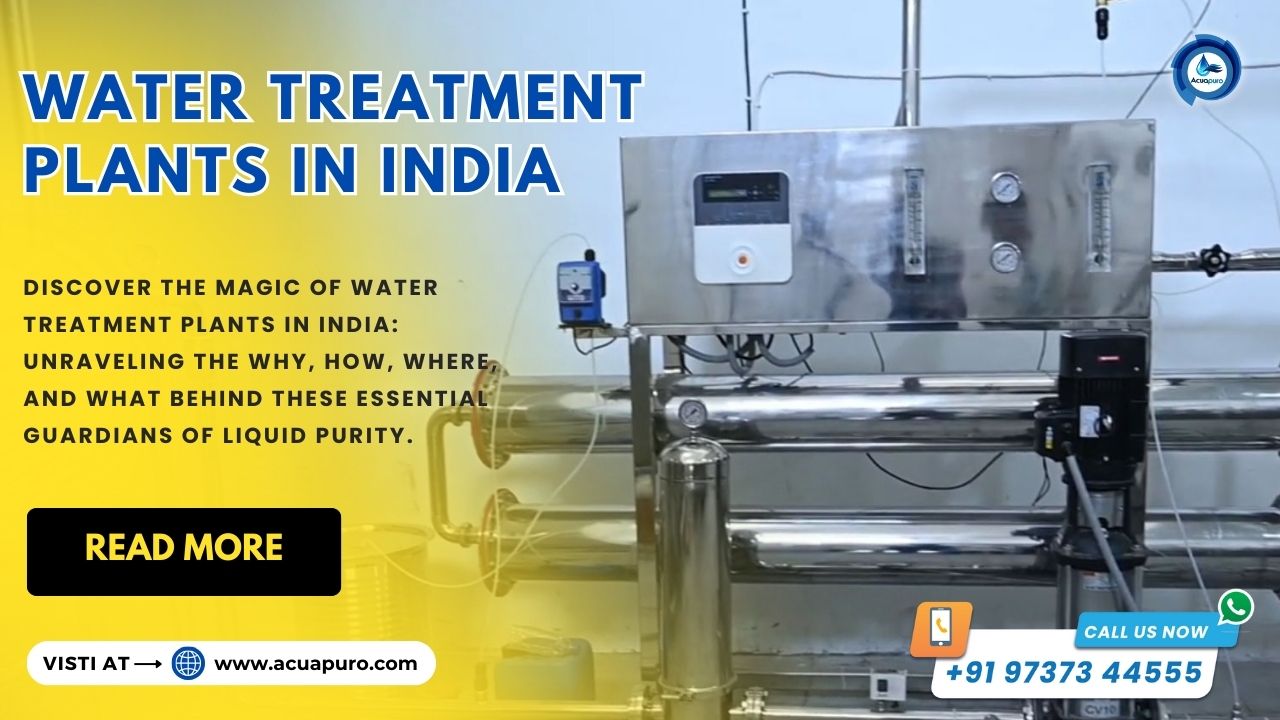 Water Treatment Plants in India – Understanding the Why, How, Where, and What