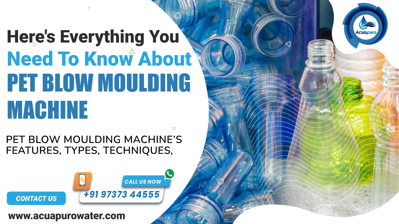PET Blow Moulding Machine : Here's Everything You Need to Know About PET Blow Moulding Machine