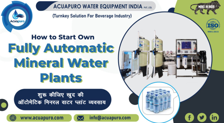 How To Start Your Own Mineral Water Plant Business In Low Investment in Ahmedabad, India - Acuapuro Water