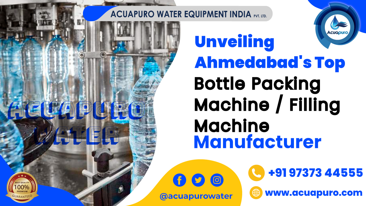 Unveiling Ahmedabad's Top Bottle Packing Machine Manufacturer