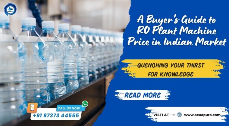 A Buyer's Guide to RO Plant Machine Price in Indian Market