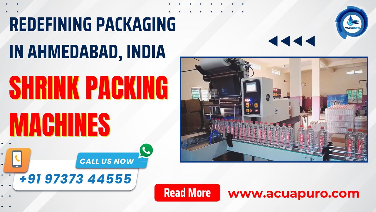 Bottle Shrink Packing Machines Redefining Packaging in Ahmedabad, India