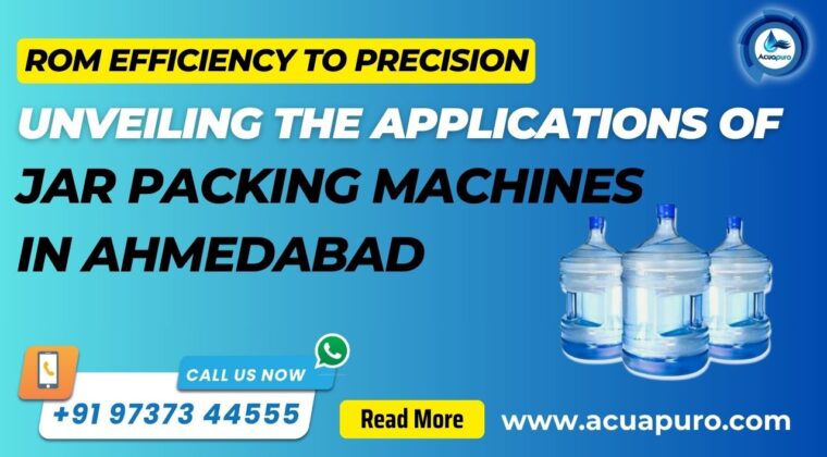 Jar Packing Machine, Benefits, Applications Ahmedabad, India