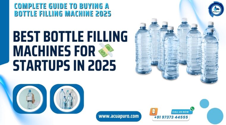 Best Bottle Filling Machines for Startups in 2025 India