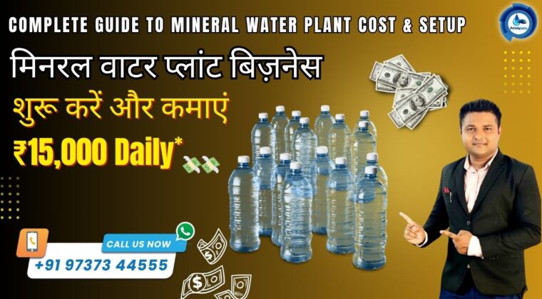 Complete Guide to Mineral Water Plant Cost & Setup
